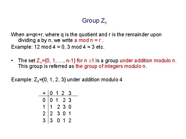 Group Zn When a=qn+r, where q is the quotient and r is the remainder Group Zn When a=qn+r, where q is the quotient and r is the remainder