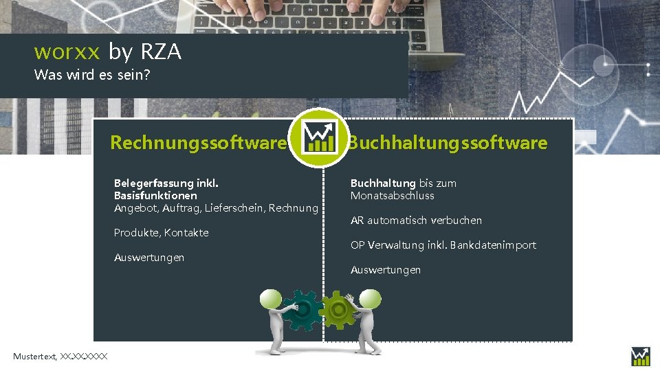 worxx by RZA Was wird es sein? Rechnungssoftware Belegerfassung inkl. Basisfunktionen Angebot, Auftrag, Lieferschein,