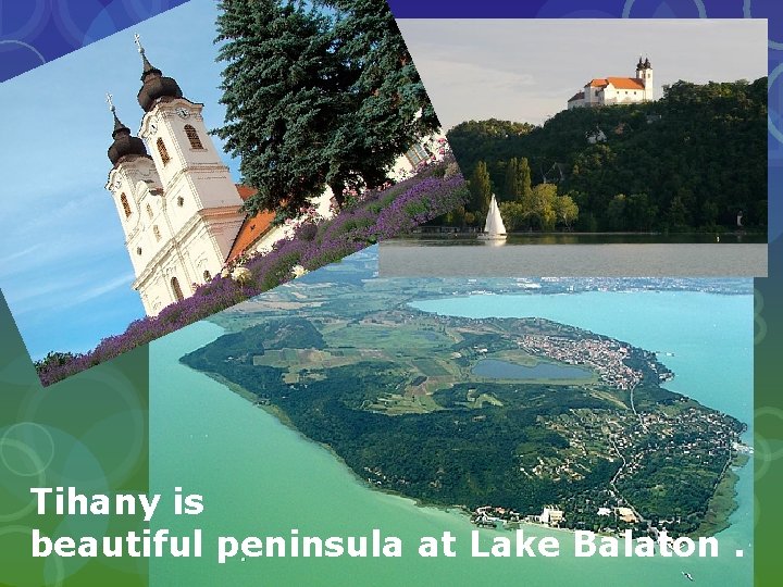 Tihany is beautiful peninsula at Lake Balaton. 