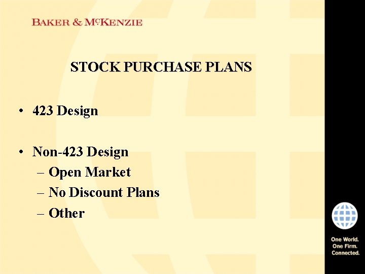 STOCK PURCHASE PLANS • 423 Design • Non-423 Design – Open Market – No