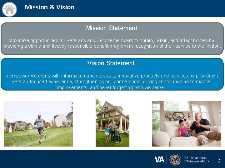 Mission & Vision Mission Statement Maximize opportunities for Veterans and Servicemembers to obtain, retain,