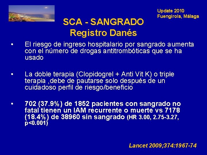 SCA - SANGRADO Registro Danés Update 2010 Fuengirola, Málaga • El riesgo de ingreso