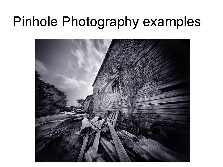 Pinhole Photography examples 