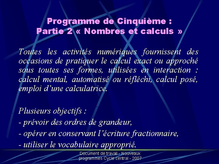 Programme de Cinquième : Partie 2 « Nombres et calculs » Toutes les activités