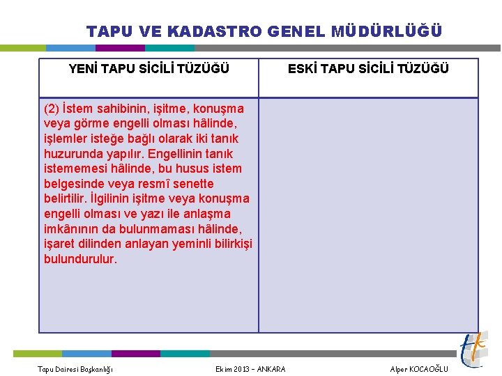 TAPU VE KADASTRO GENEL MÜDÜRLÜĞÜ YENİ TAPU SİCİLİ TÜZÜĞÜ ESKİ TAPU SİCİLİ TÜZÜĞÜ (2)