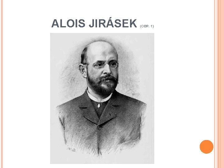 ALOIS JIRÁSEK (OBR. 1) 