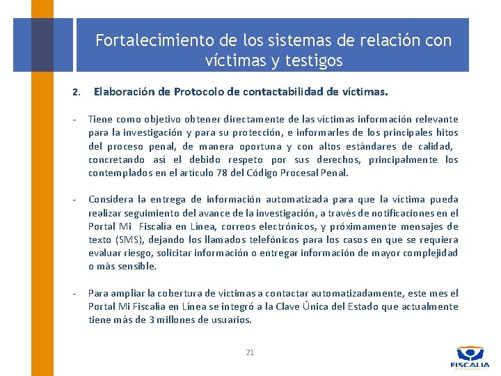 Fortalecimiento de los sistemas de relación con víctimas y testigos 2. Elaboración de Protocolo