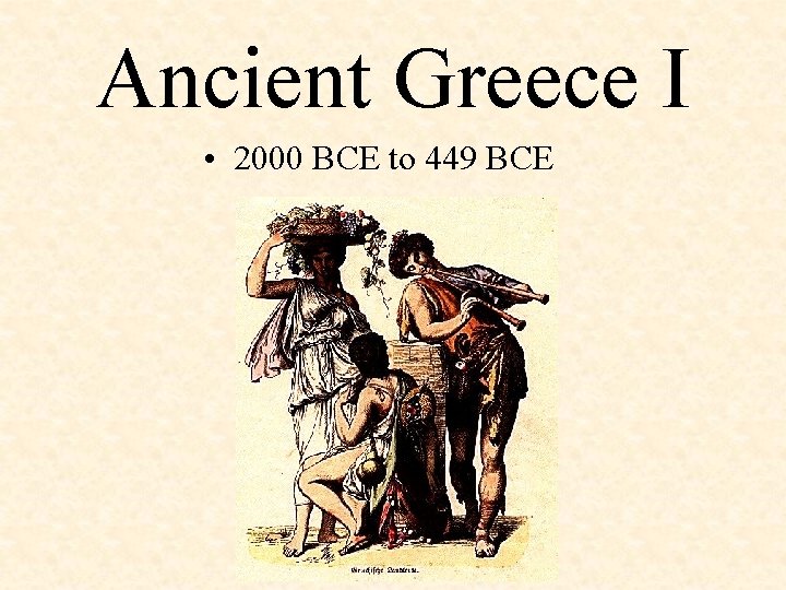 Ancient Greece I • 2000 BCE to 449 BCE 