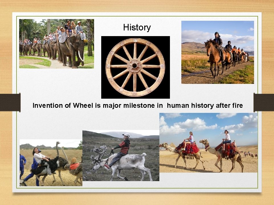 History Invention of Wheel is major milestone in human history after fire 