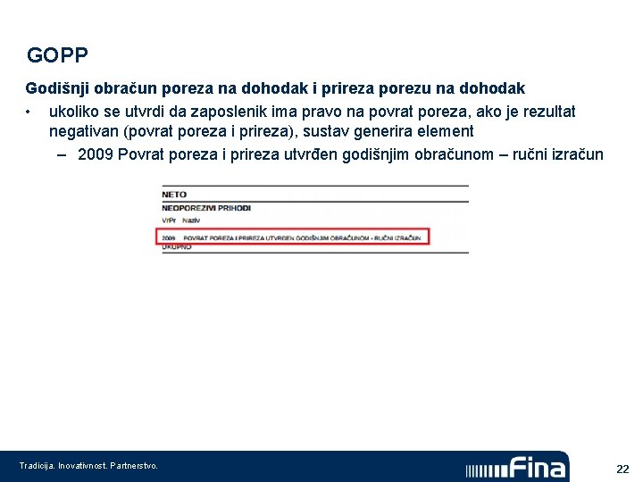 GOPP Godišnji obračun poreza na dohodak i prireza porezu na dohodak • ukoliko se