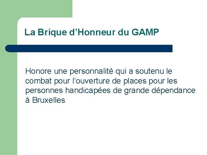 La Brique d’Honneur du GAMP Honore une personnalité qui a soutenu le combat pour