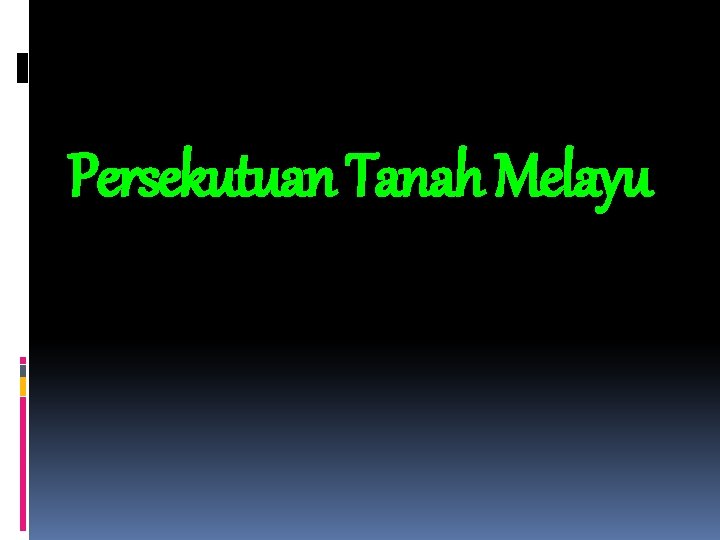 Persekutuan Tanah Melayu 