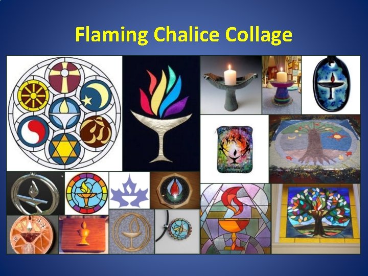 Flaming Chalice Collage 