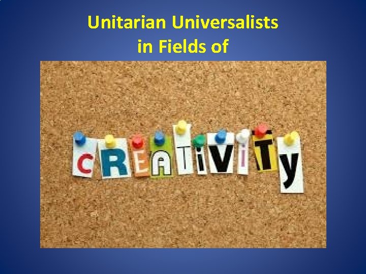 Unitarian Universalists in Fields of 