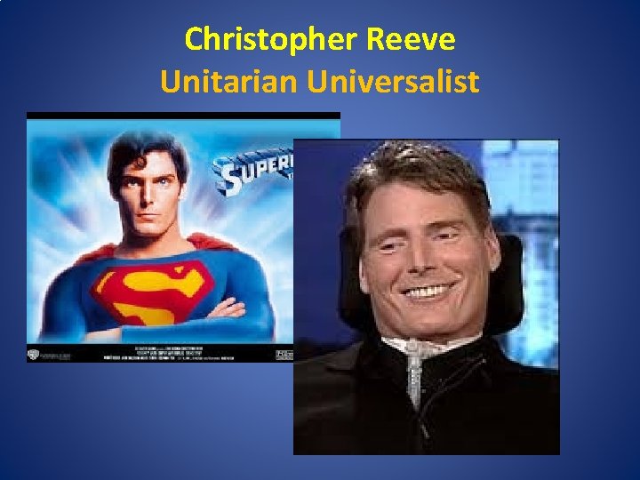 Christopher Reeve Unitarian Universalist 