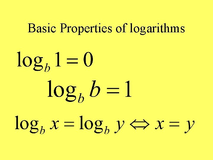 Basic Properties of logarithms 