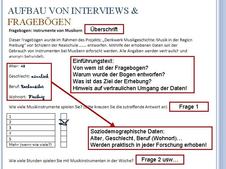 AUFBAU VON INTERVIEWS & FRAGEBÖGEN Überschrift Einführungstext: Von wem ist der Fragebogen? Warum wurde
