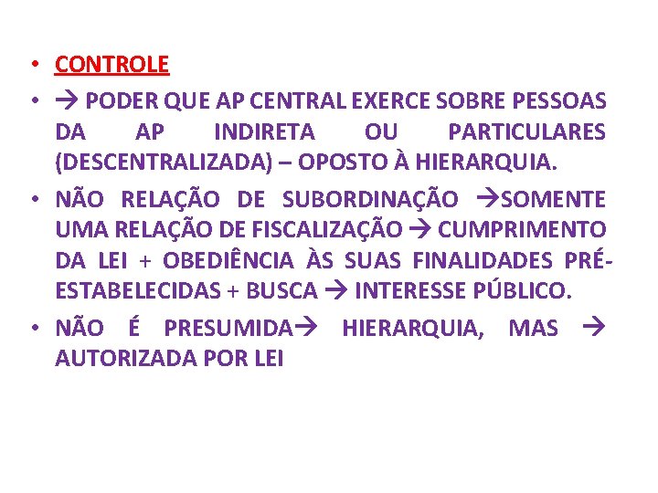  • CONTROLE • PODER QUE AP CENTRAL EXERCE SOBRE PESSOAS DA AP INDIRETA