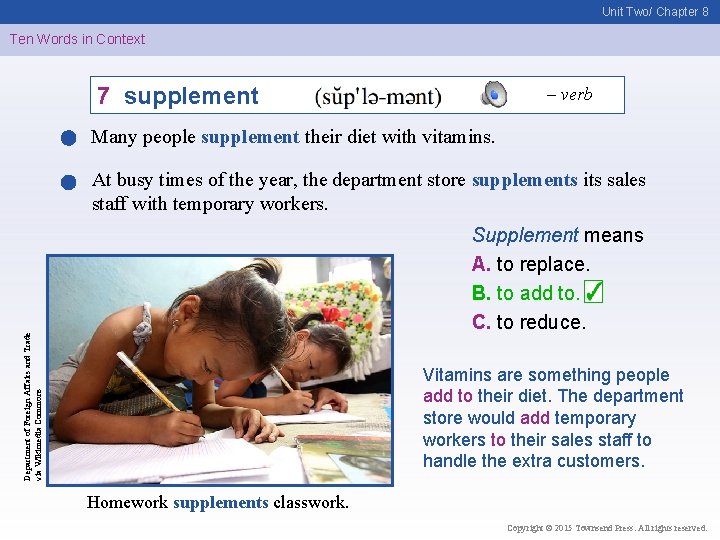 Unit Two/ Chapter 8 Ten Words in Context 7 supplement – verb Many people