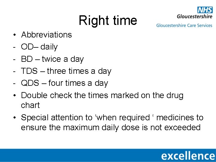 Right time • • Abbreviations OD– daily BD – twice a day TDS –