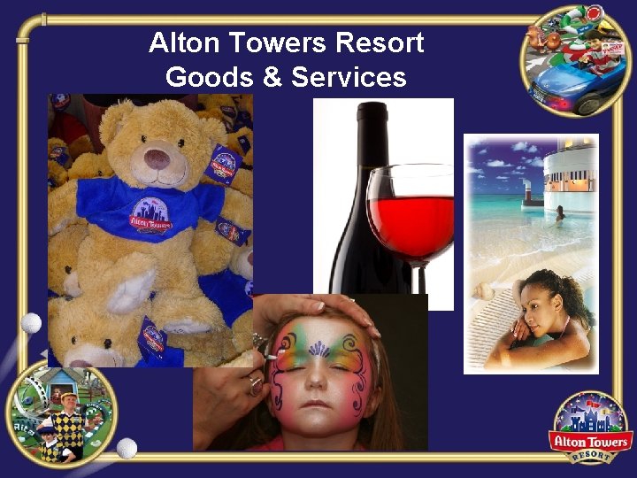 Alton Towers Resort Goods & Services 