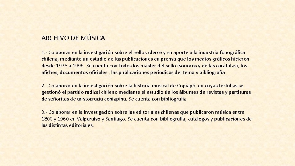 ARCHIVO DE MÚSICA 1. - Colaborar en la investigación sobre el Sellos Alerce y