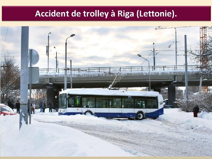 Accident de trolley à Riga (Lettonie). 