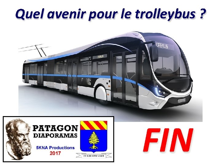 Quel avenir pour le trolleybus ? FIN 