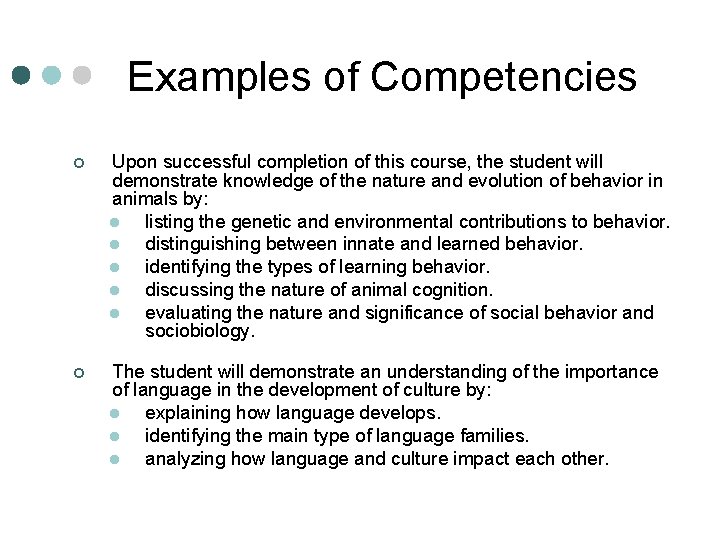 Examples of Competencies ¢ Upon successful completion of this course, the student will demonstrate