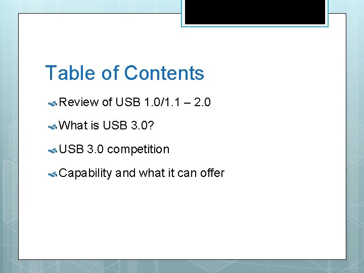Table of Contents Review What USB of USB 1. 0/1. 1 – 2. 0