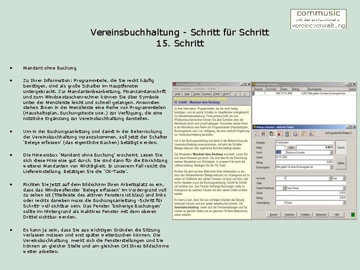 Vereinsbuchhaltung - Schritt für Schritt 15. Schritt • Mandant ohne Buchung • Zu Ihrer