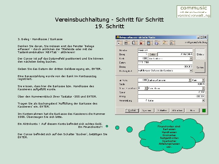 Vereinsbuchhaltung - Schritt für Schritt 19. Schritt 3. Beleg - Handkasse / Barkasse Denken