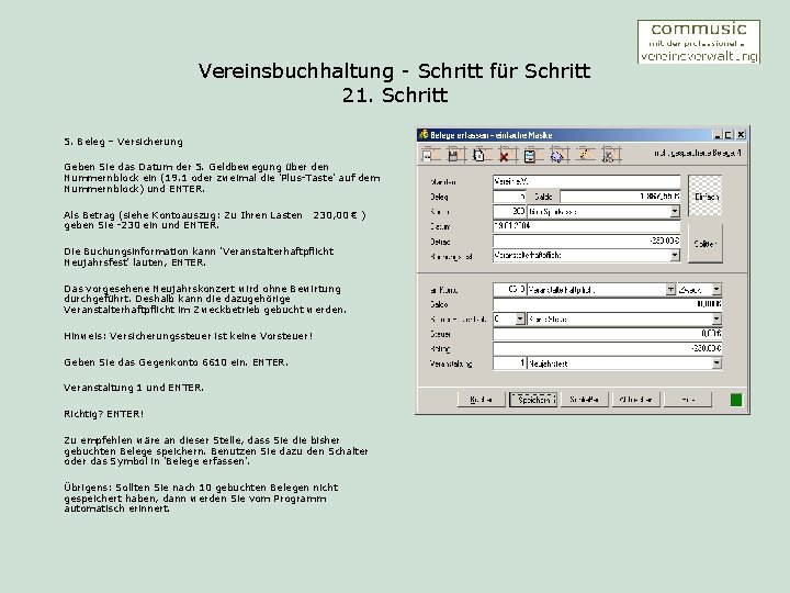 Vereinsbuchhaltung - Schritt für Schritt 21. Schritt 5. Beleg – Versicherung Geben Sie das