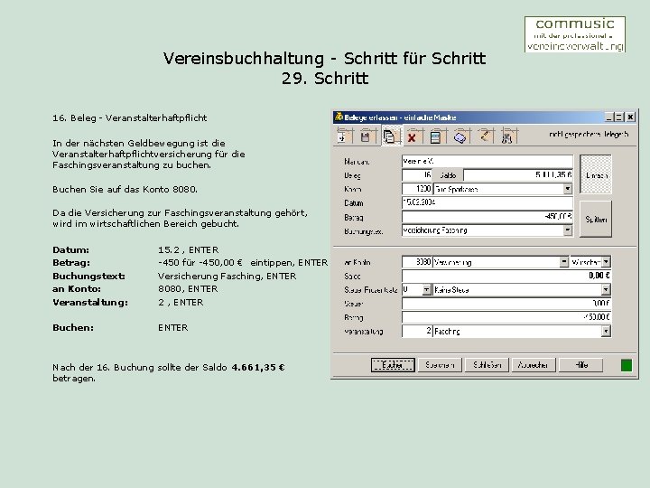 Vereinsbuchhaltung - Schritt für Schritt 29. Schritt 16. Beleg - Veranstalterhaftpflicht In der nächsten