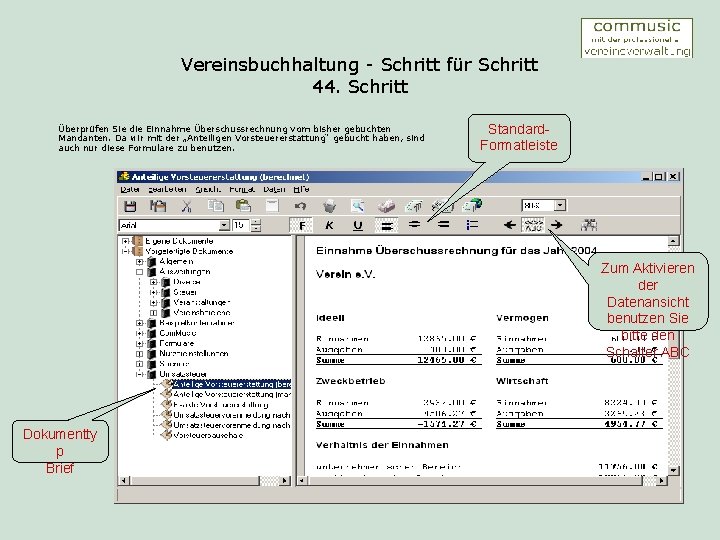 Vereinsbuchhaltung - Schritt für Schritt 44. Schritt Überprüfen Sie die Einnahme Überschussrechnung vom bisher