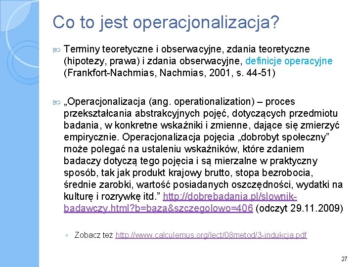 Co to jest operacjonalizacja? Terminy teoretyczne i obserwacyjne, zdania teoretyczne (hipotezy, prawa) i zdania