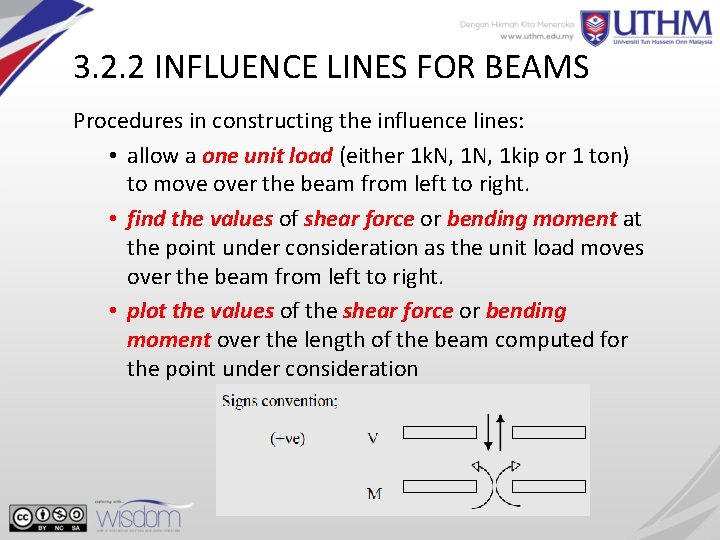 3. 2. 2 INFLUENCE LINES FOR BEAMS Procedures in constructing the influence lines: •