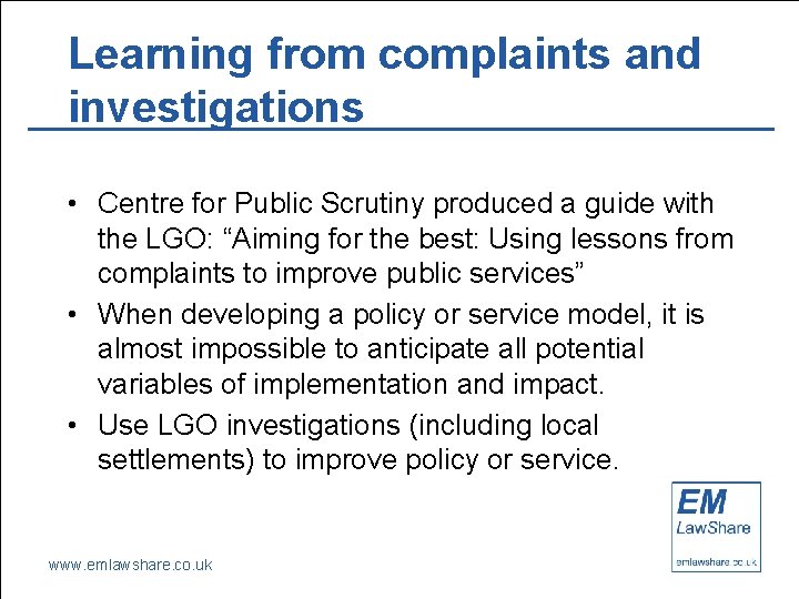 Learning from complaints and investigations • Centre for Public Scrutiny produced a guide with