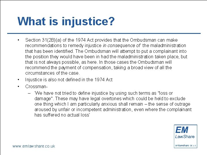 What is injustice? • • • Section 31(2 B)(a) of the 1974 Act provides