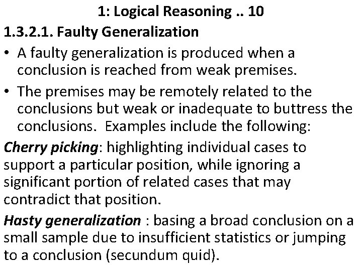 1: Logical Reasoning. . 10 1. 3. 2. 1. Faulty Generalization • A faulty
