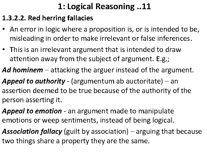  1: Logical Reasoning. . 11 1. 3. 2. 2. Red herring fallacies •