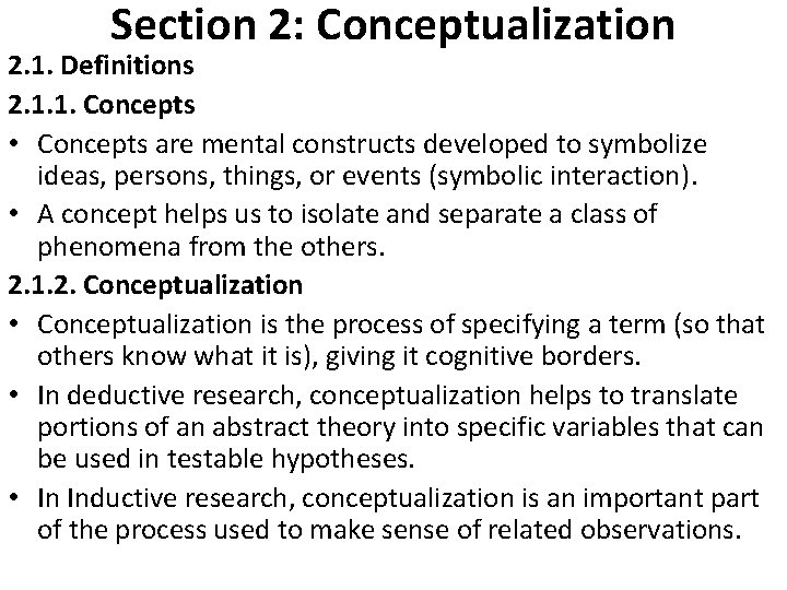 Section 2: Conceptualization 2. 1. Definitions 2. 1. 1. Concepts • Concepts are mental