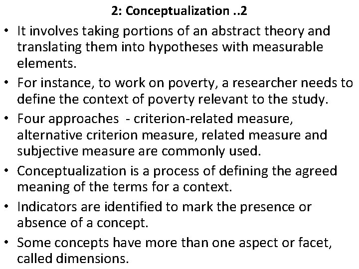 2: Conceptualization. . 2 • It involves taking portions of an abstract theory and