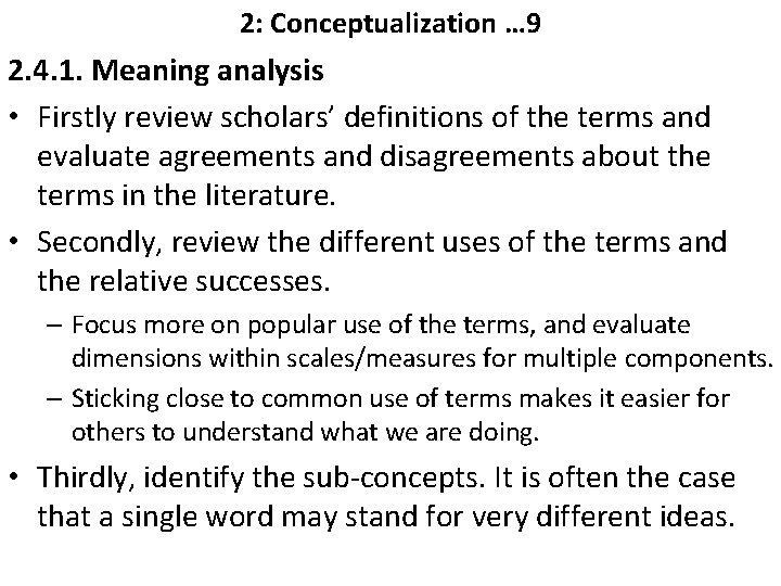 2: Conceptualization … 9 2. 4. 1. Meaning analysis • Firstly review scholars’ definitions