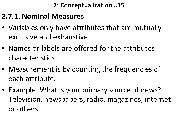 2: Conceptualization. . 15 2. 7. 1. Nominal Measures • Variables only have attributes