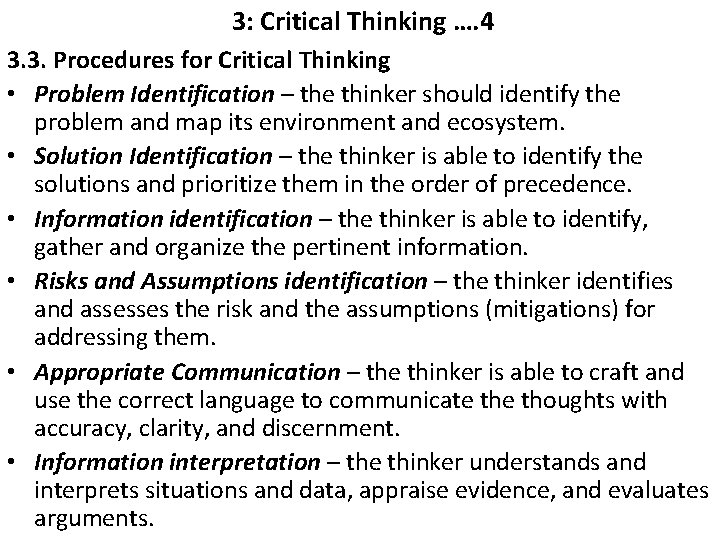  3: Critical Thinking …. 4 3. 3. Procedures for Critical Thinking • Problem