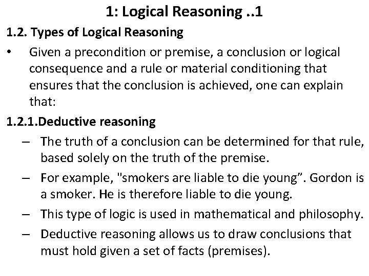 1: Logical Reasoning. . 1 1. 2. Types of Logical Reasoning • Given a