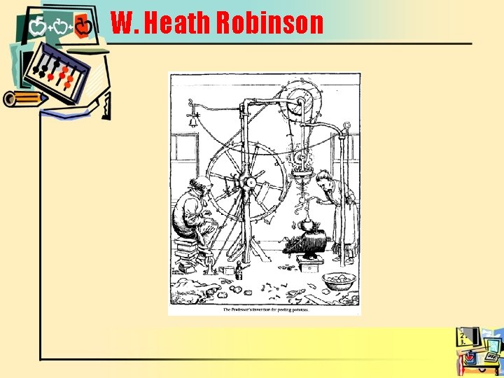 W. Heath Robinson 