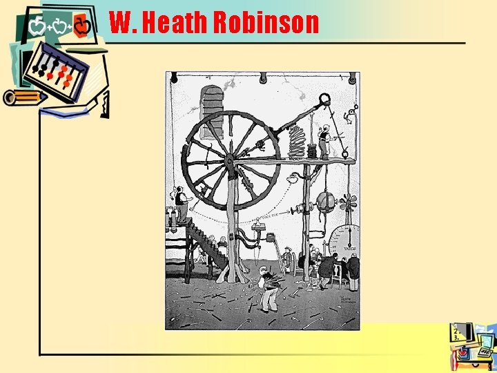 W. Heath Robinson 