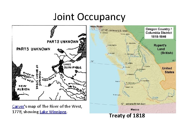 Joint Occupancy Carver's map of The River of the West, 1778, showing Lake Winnipeg.